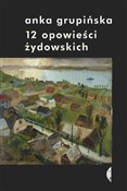 12 opowieś... - Anka Grupińska -  books from Poland