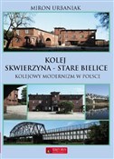 polish book : Kolej Skwi... - Miron Urbaniak