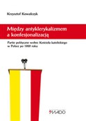 Między ant... - Krzysztof Kowalczyk -  Polish Bookstore 