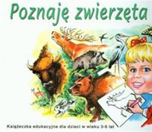 Picture of Poznaję zwierzęta Polski Książeczka edukacyjna dla dzieci w wieku 3-6 lat