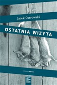 Ostatnia w... - Jacek Ostrowski -  books in polish 