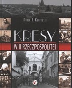 Kresy w II... - Marek A. Koprowski -  books in polish 
