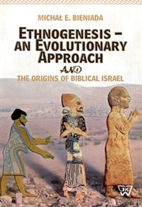 Picture of Ethnogenesis an Evolutionary Approach and The Origins of Biblical Israel