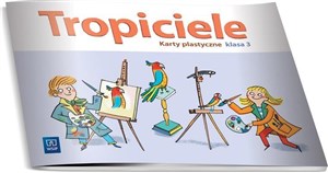 Picture of Tropiciele 3 Karty plastyczne Szkoła podstawowa