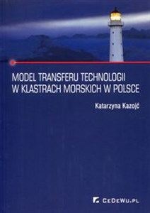 Picture of Model transferu technologii w klastrach morskich w Polsce