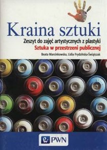 Picture of Kraina sztuki Zeszyt do zajęć artystycznych z plastyki Sztuka w przestrzeni publicznej Gimnazjum