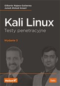 Kali Linux... - Gilberto Najera-Gutierrez, Juned Ahmed Ansari -  Książka z wysyłką do UK