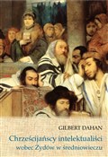 Książka : Chrześcija... - Gilbert Dahan