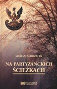 Na partyza... - Marian Marszałek - Ksiegarnia w UK