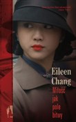 Miłość jak... - Eileen Chang -  books in polish 