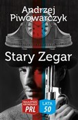 Stary zega... - Andrzej Piwowarczyk -  foreign books in polish 