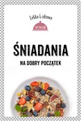 polish book : Śniadania ... - Marta Dobrowolska-Kierył, Justyna Mrowiec
