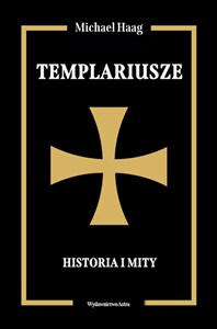 Obrazek Templariusze Historia i mity