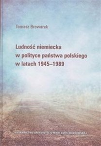 Picture of Ludność niemiecka w polityce państwa polskiego w latach 1945-1989