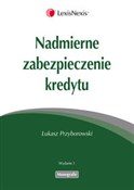 Nadmierne ... - Łukasz Przyborowski -  foreign books in polish 
