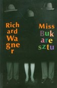 Miss Bukar... - Richard Wagner -  Polish Bookstore 