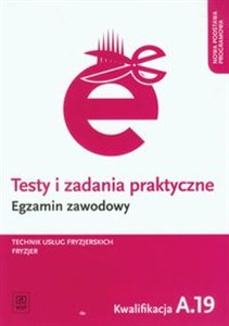 Picture of Testy i zadania praktyczne Egzamin zawodowy Technik usług fryzjerskich Fryzjer. Kwalifikacja A.19