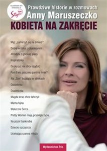 Obrazek Kobieta na zakręcie Prawdziwe historie w rozmowach Anny Maruszeczko