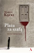 Plaża za s... - Marcin Kącki -  books from Poland