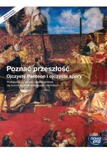 Picture of Poznać przeszłość Ojczysty Panteon i ojczyste spory Podręcznik Szkoła ponadgimnazjalna