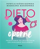 Dietooporn... - Patrycja Kłósek-Bzowska, Magdalena Makarowska -  foreign books in polish 