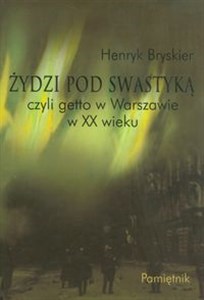 Picture of Żydzi pod swastyką czyli getto w Warszawie w XX wieku Pamiętnik