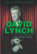 Książka : David Lync... - David Lynch, Richard Barney