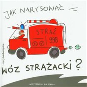 Picture of Jak narysować wóz strażacki?