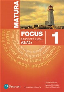 Obrazek Matura Focus 1 Students Book + CD Podręcznik wieloletni A2/A2+