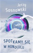 polish book : Spotkamy s... - Jerzy Sosnowski