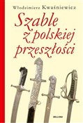 Polska książka : Szable z p... - Włodzimierz Kwaśniewicz