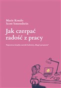 Polska książka : Jak czerpa... - Marie Kondo, Scott Sonenshein
