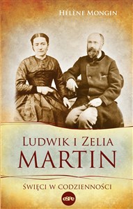 Obrazek Ludwik i Zelia Martin Święci w codzienności