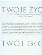 Twoje życi... - Magda Mazur, Paulina Młynarska-Moritz -  books in polish 