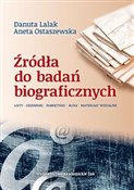 polish book : Źródła do ... - Danuta Lalak, Aneta Ostaszewska