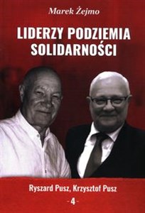 Picture of Liderzy Podziemia Solidarności 4 Ryszard Pusz, Krzysztof Pusz