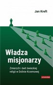 Polska książka : Władza mis... - Jan Kreft