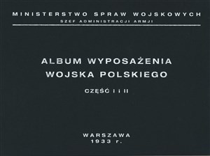 Obrazek Album wyposażenia Wojska Polskiego Część 1 i 2