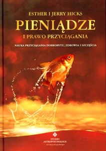 Picture of Pieniądze i Prawo Przyciągania Nauka przyciągania dobrobytu, zdrowia i szczęścia.