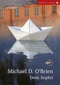 Książka : Dom Sophii... - Michael D. O'Brien
