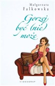 polish book : Gorzej być... - Małgorzata Falkowska