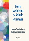 Zobacz : Teorie ksz... - Bronisław Siemieniecki, Dorota Siemieniecka