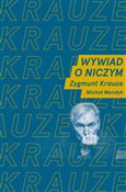 Książka : Wywiad o n... - Michał Mendyk, Zygmunt Krauze