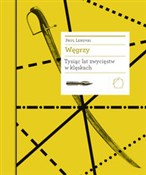Węgrzy Tys... - Paul Lendvai -  books from Poland