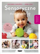 Książka : Sensoryczn... - Aleksandra Charęzińska, Joanna Szulc