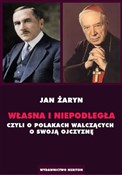 Zobacz : Własna i N... - Jan Żaryn