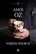 Polska książka : Wśród swoi... - Amos Oz