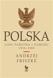 Obrazek Polska. Losy państwa i narodu 1939-1989