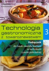Picture of Technologia gastronomiczna z towaroznawstwem 3 Podręcznik Technikum Szkoła policealna