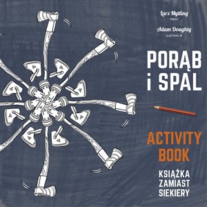 Picture of Porąb i spal Książka zamiast siekiery Activity book
